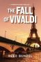 [A Ronin Phythian Thriller 02] • The Fall of Vivaldi